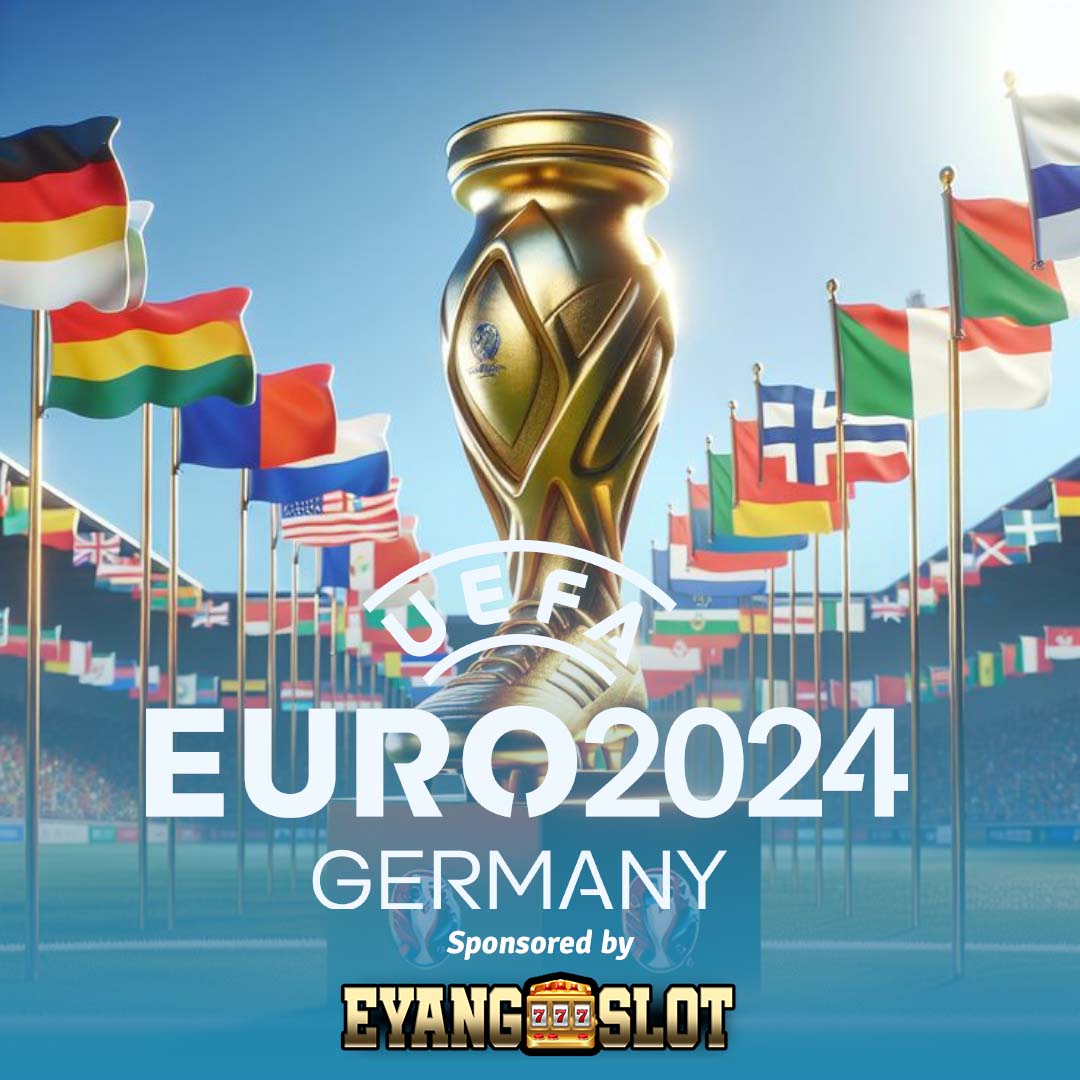 EYANGSLOT : Situs Judi Bola Terpercaya Sponsored By Euro 2024!